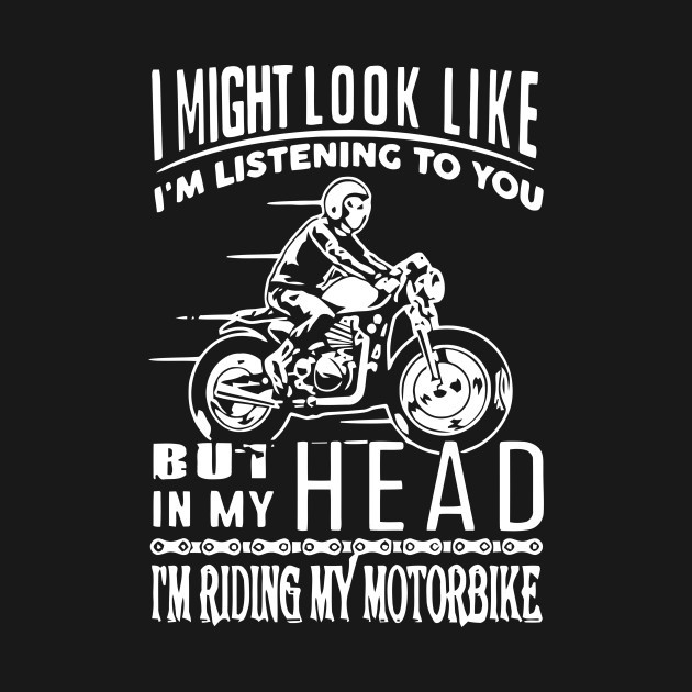 I might look like i'm listening to you...