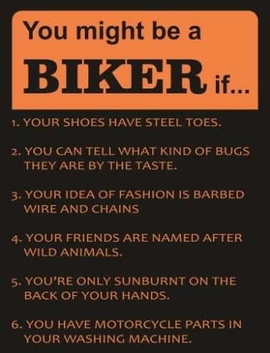 You might be a biker if...